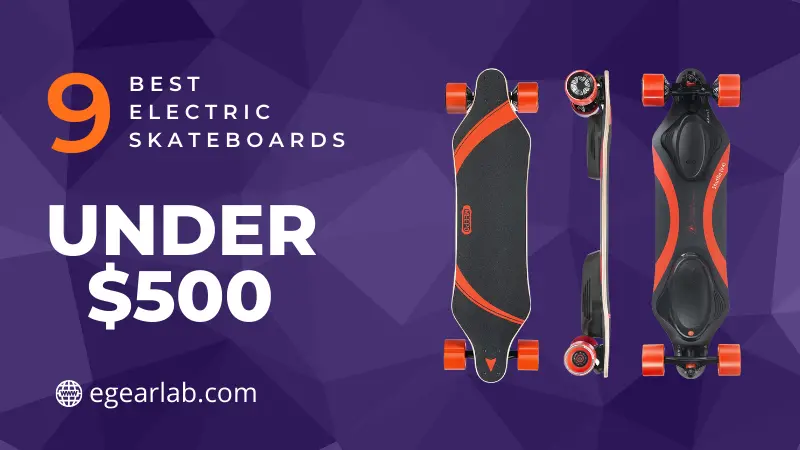 Best Electric Skateboards Under $500