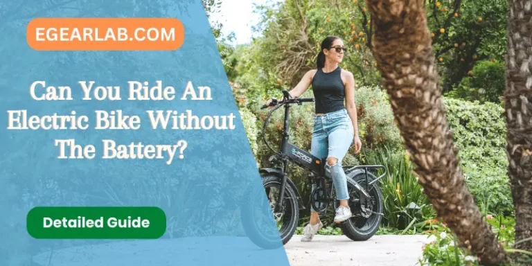 Can You Ride An Electric Bike Without The Battery