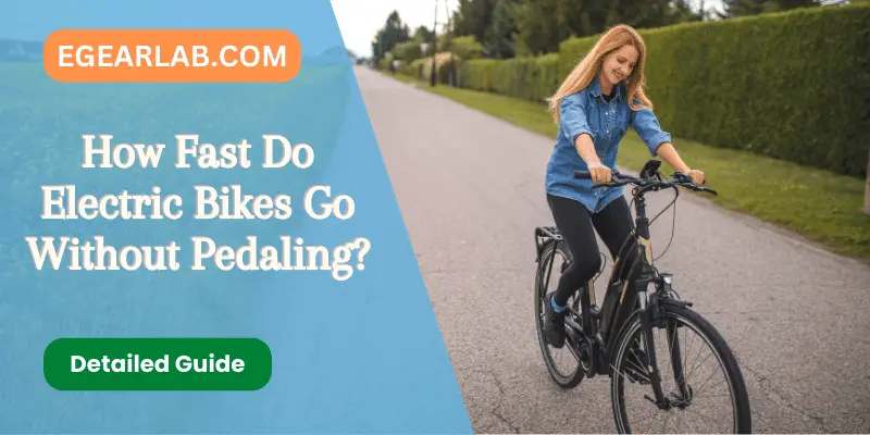 How Fast Do Electric Bikes Go Without Pedaling?